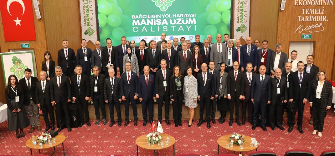 ÜZÜMÜN GELECEĞİ MANİSA ÜZÜM ÇALIŞTAYINDA DEĞERLENDİRİLDİ