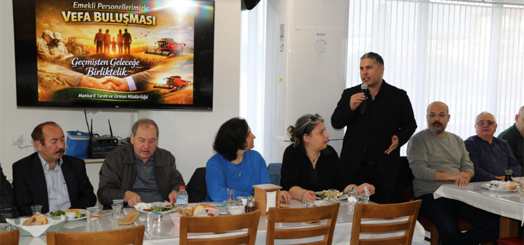 İL MÜDÜRLÜĞÜMÜZDE EMEKLİ PERSONELİMİZLE VEFA BULUŞMASI